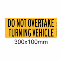 Do Not Overtake Turning Vehicle - Rectangle 31L