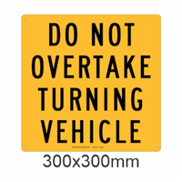 Do Not Overtake Turning Vehicle - Square - 31L