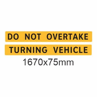 Do Not Overtake Turning Vehicle Rectangle Wide