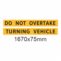 Do Not Overtake Turning Vehicle Rectangle Wide